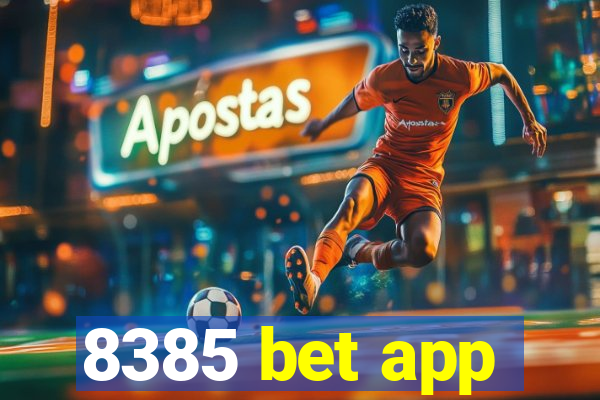 8385 bet app