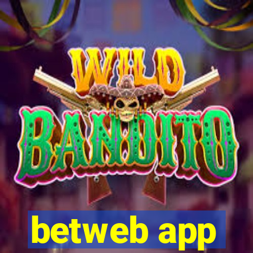 betweb app