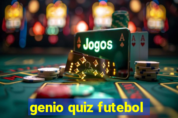 genio quiz futebol