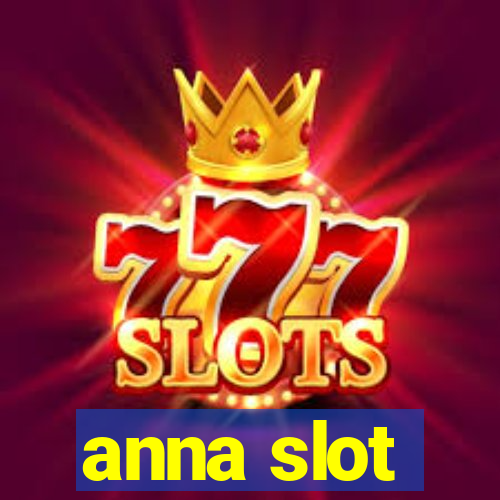 anna slot