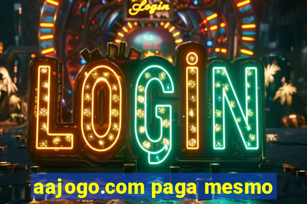 aajogo.com paga mesmo