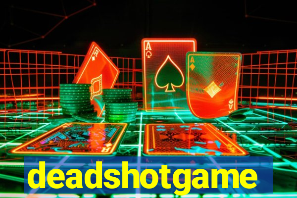 deadshotgame