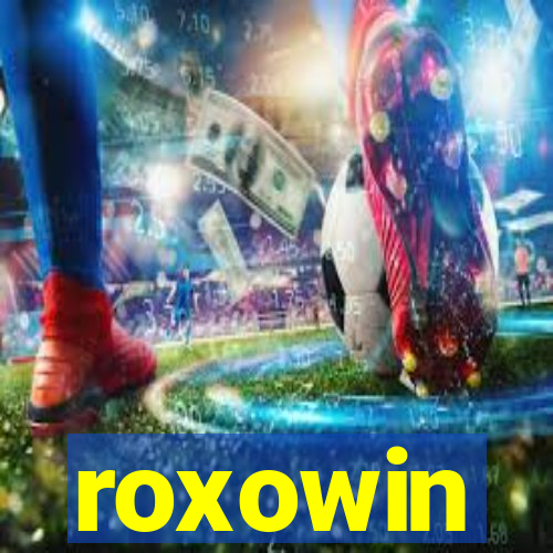 roxowin