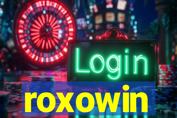 roxowin