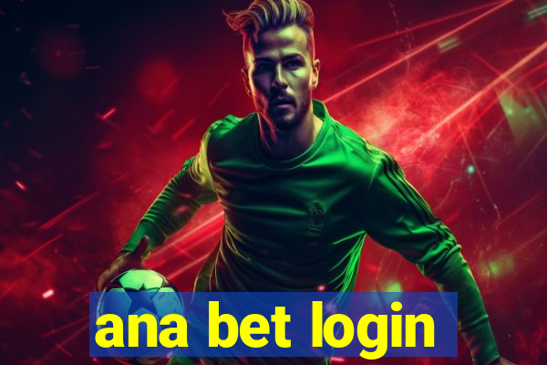 ana bet login