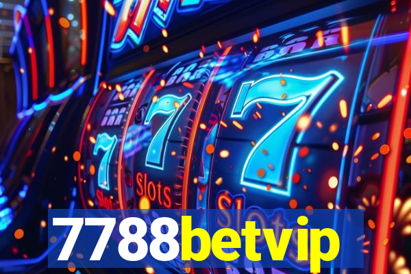 7788betvip