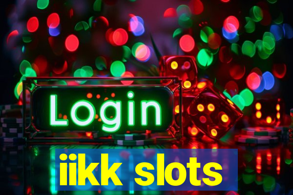 iikk slots