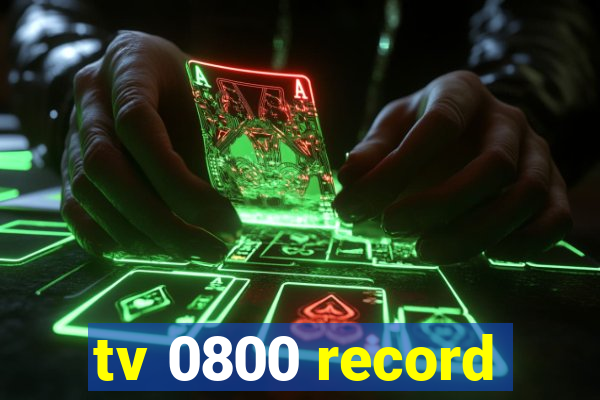 tv 0800 record