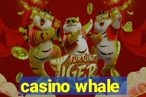 casino whale