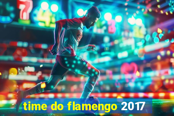 time do flamengo 2017