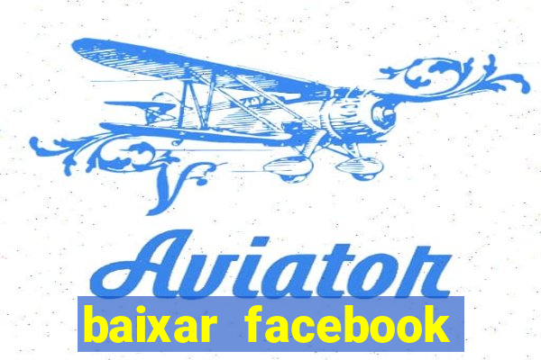 baixar facebook lite baixaki