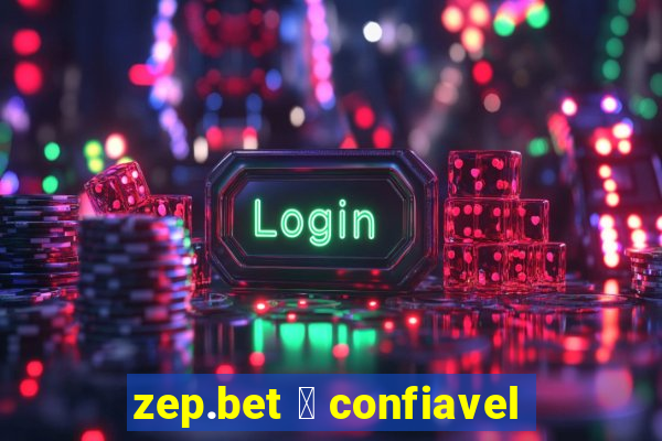 zep.bet 茅 confiavel