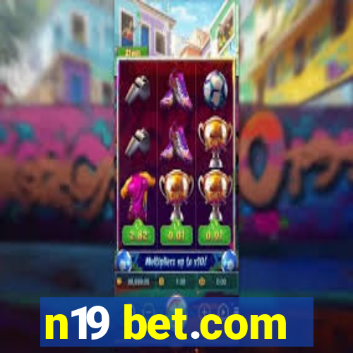 n19 bet.com