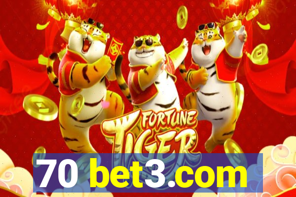 70 bet3.com