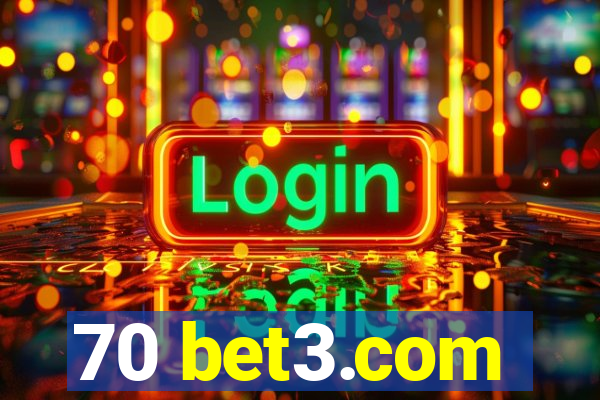 70 bet3.com