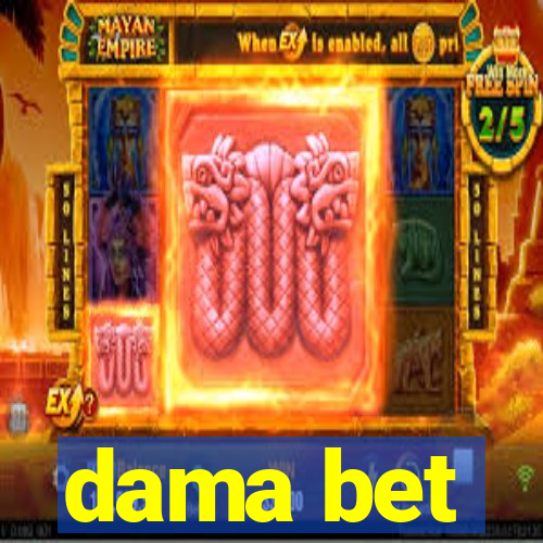 dama bet