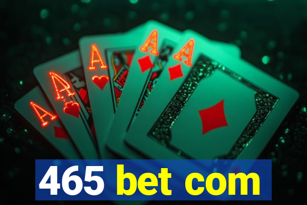 465 bet com