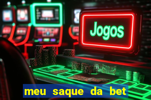 meu saque da bet nao caiu