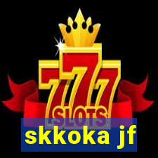 skkoka jf