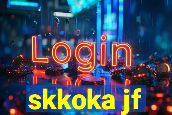 skkoka jf