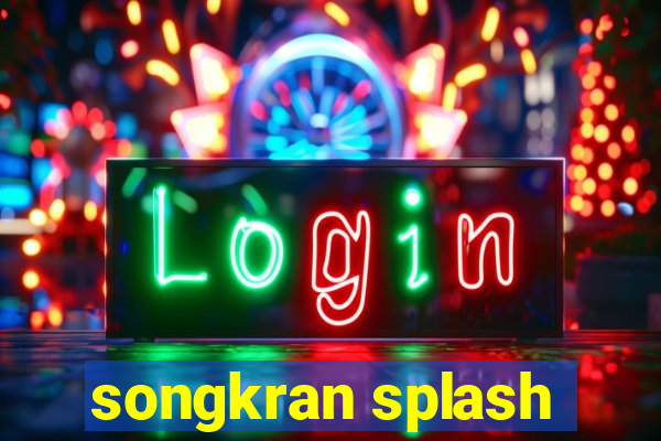 songkran splash