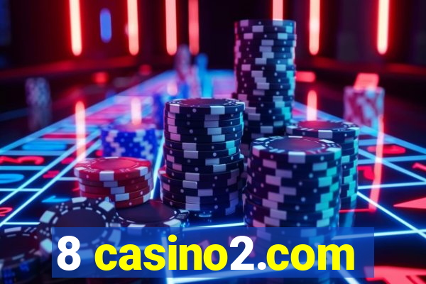 8 casino2.com