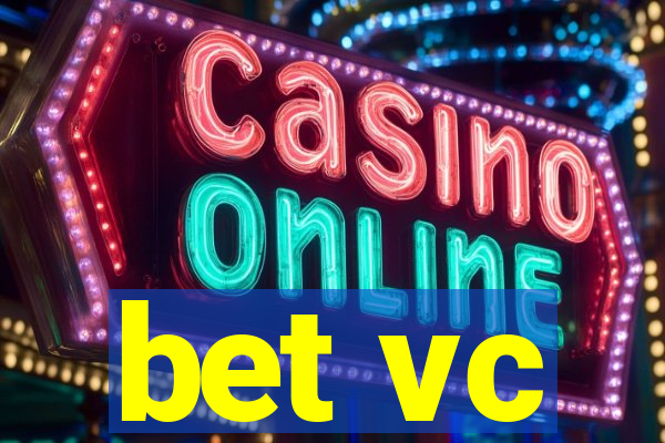 bet vc