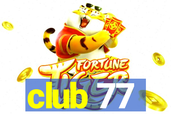 club 77