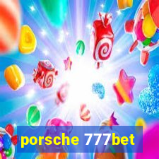 porsche 777bet