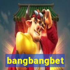 bangbangbet