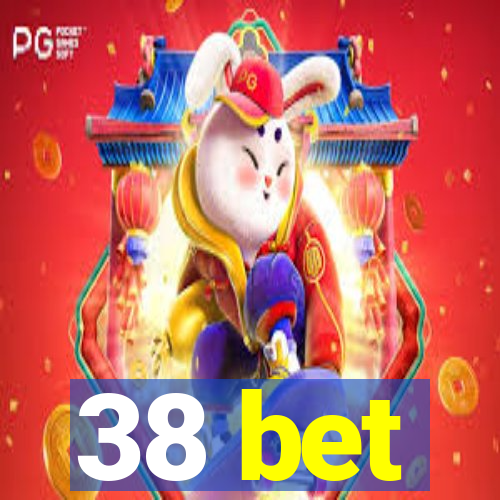 38 bet