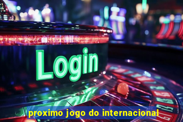 proximo jogo do internacional