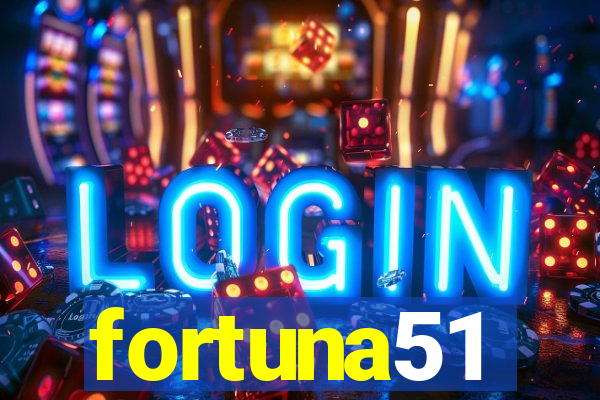 fortuna51