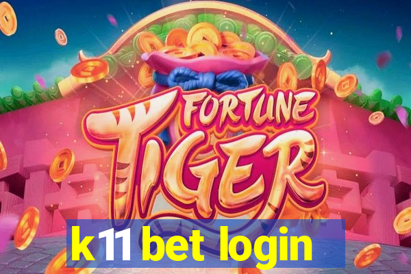 k11 bet login