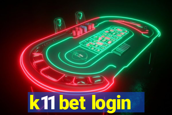 k11 bet login