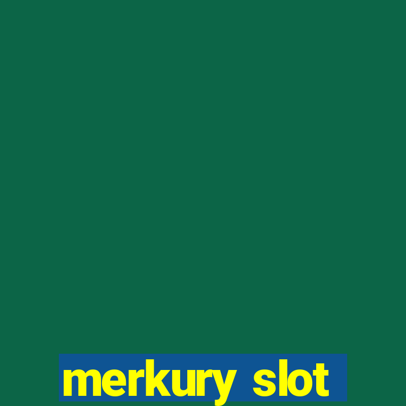 merkury slot