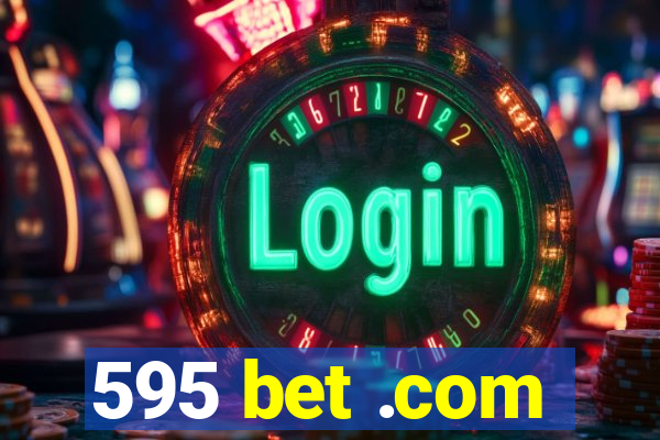 595 bet .com