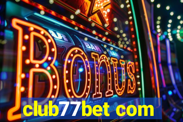 club77bet com