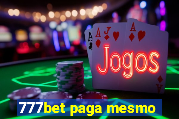 777bet paga mesmo