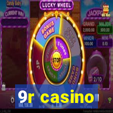 9r casino