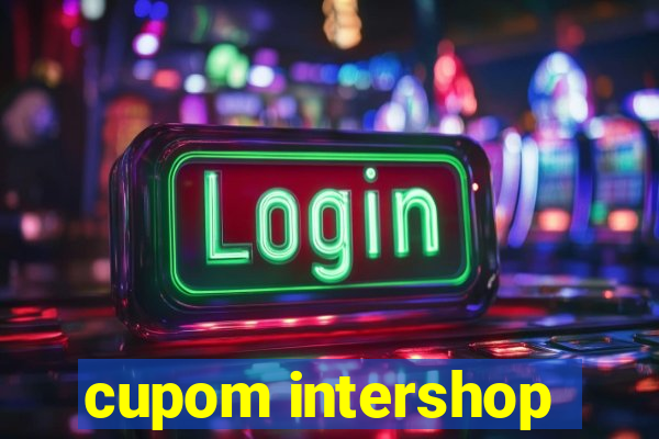 cupom intershop