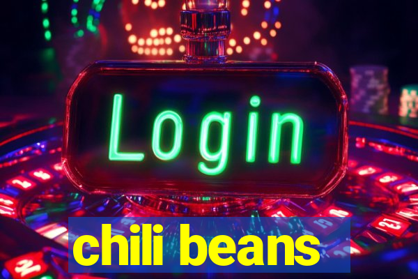 chili beans