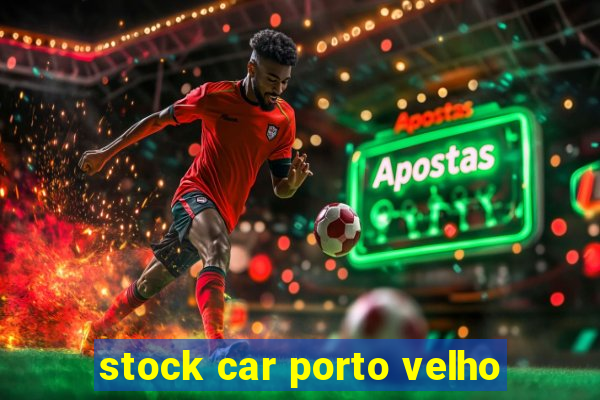 stock car porto velho