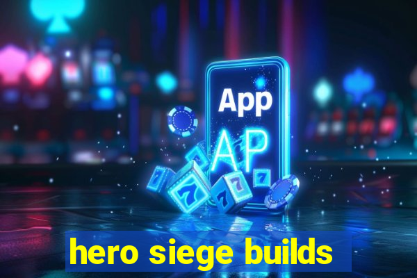 hero siege builds