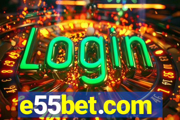 e55bet.com