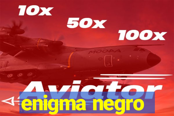 enigma negro