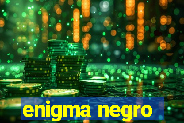 enigma negro