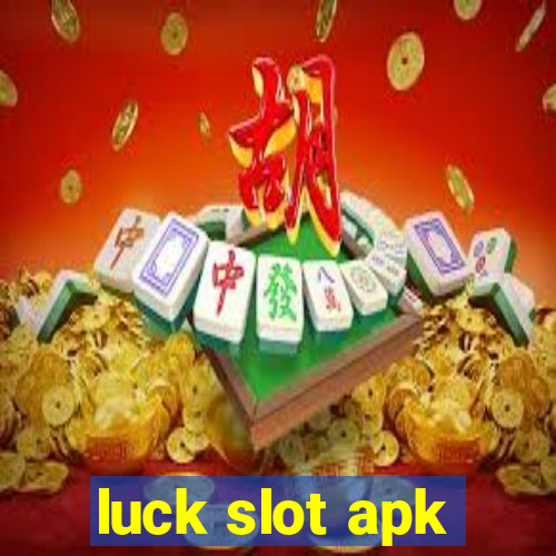 luck slot apk