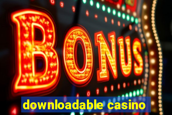 downloadable casino