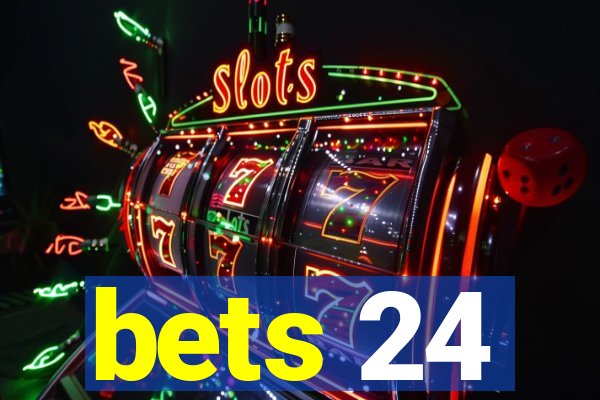 bets 24